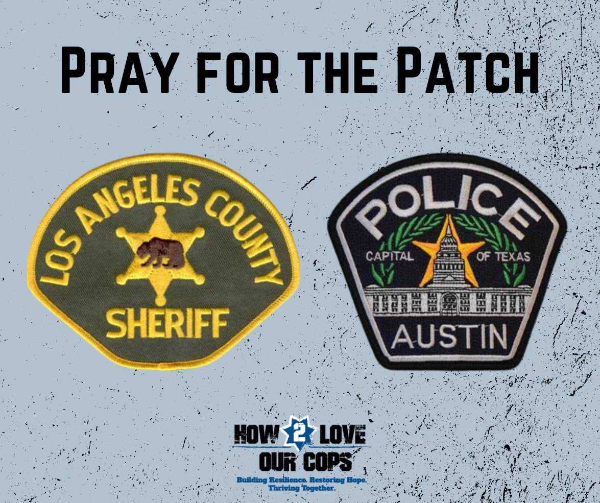 Pray for the Patch-Los Angeles County Sheriff's Department and Austin  Police Department - How 2 Love Our Cops